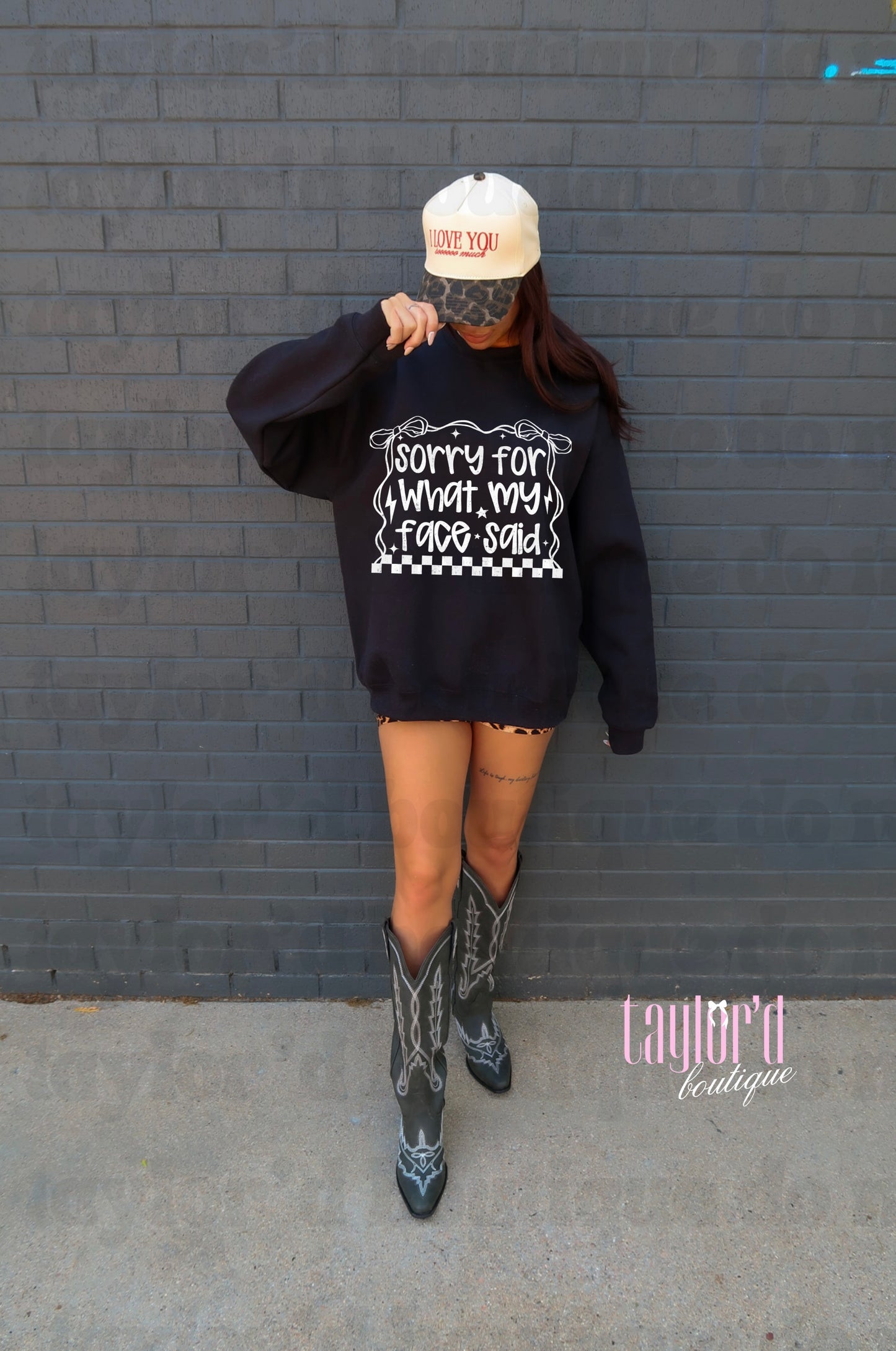 Sorry For What My Face Said (White) Tee/ Crew