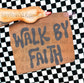 🚶🏼‍♀️‍➡️✝️ Walk By Faith Tee/ Crew