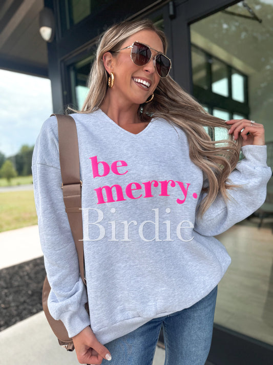 PREORDER Birdie Split Neck Be Merry Sweatshirt