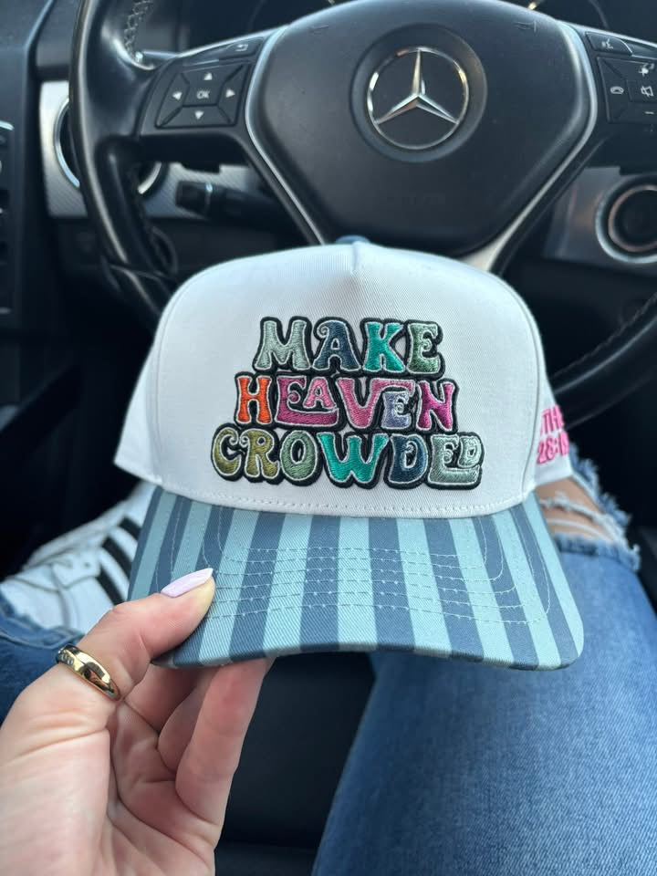 Make Heaven Crowded Trucker Hat