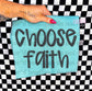 🙌🏼🙏🏻 Choose Faith Tee/ Crew