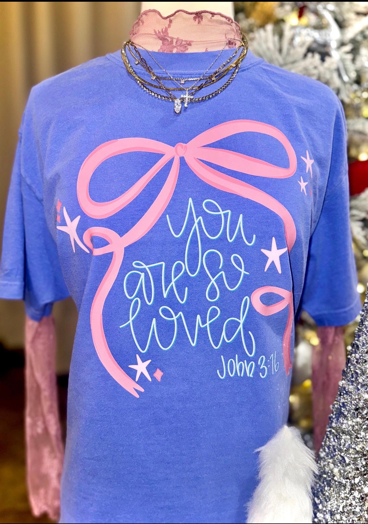 You Are So Loved Tee/ Crew