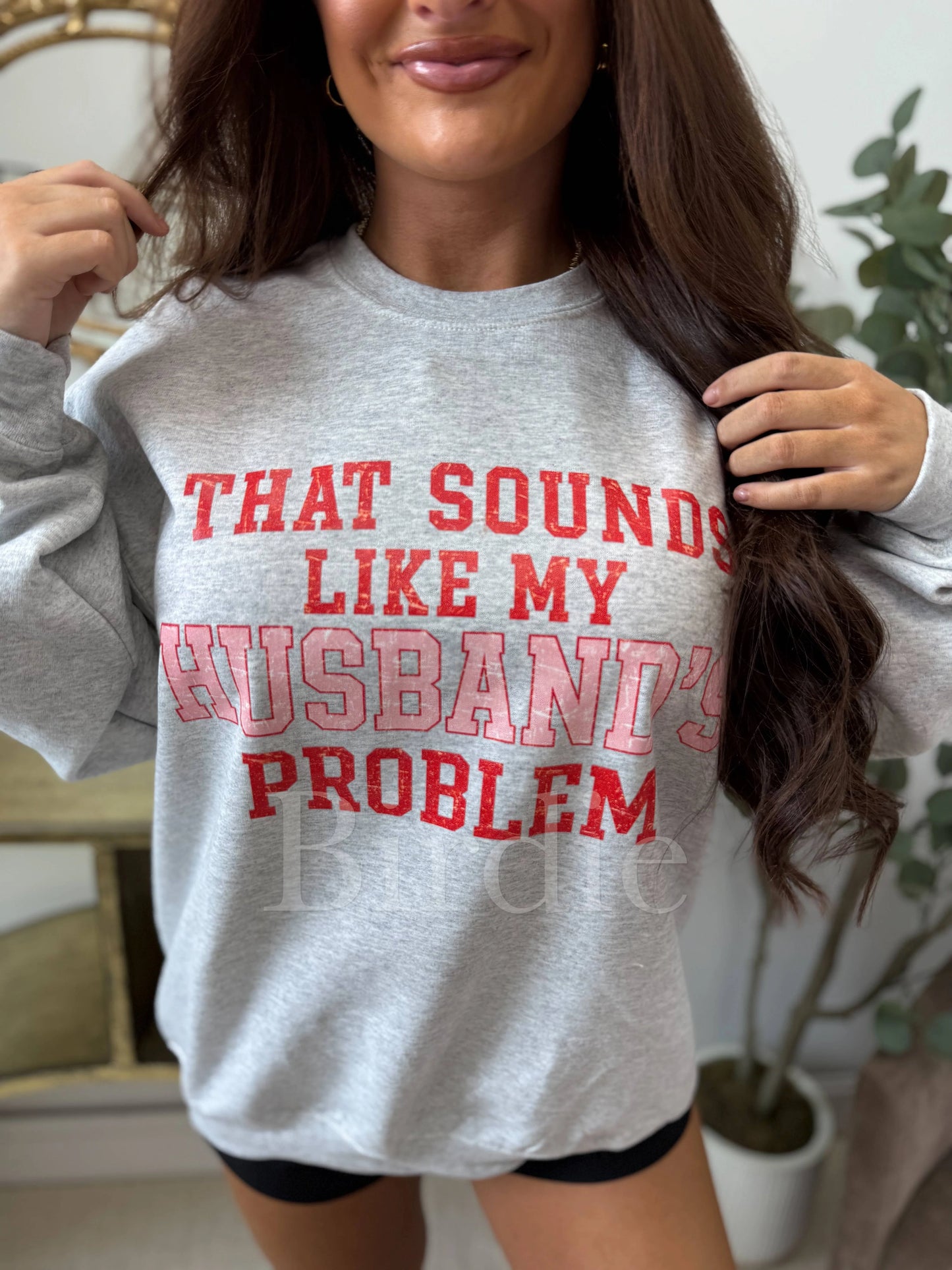 Sounds Like My Husbands Graphic Crewneck Sweatshirt on Ash