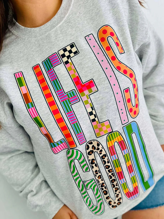 Life is Good Funky Oversized Graphic Crewneck Sweatshirt on Ash
