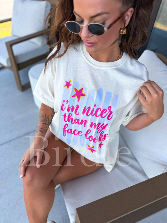 Nicer Than My Face Graphic Tee on Ivory